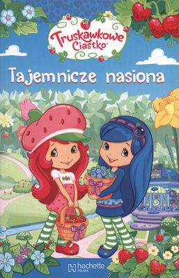 Truskawkowe Ciasto Tajemnicze Nasiona [KSIĄŻKA]