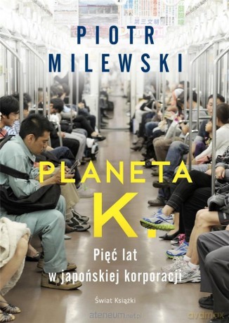 Planeta K. (z autografem) - Piotr Milewski [KSIĄŻKA]