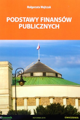 Podstawy finansów publicznych ćwiczenie - Małgorzata Wojtczak [KSIĄŻKA]
