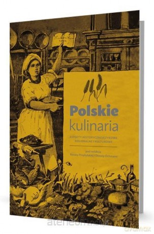 Polskie kulinaria [KSIĄŻKA]