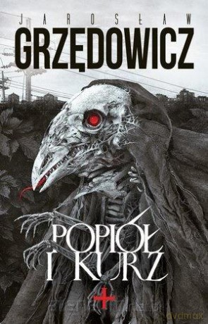 Popiół i kurz (z autografem) - Jarosław Grzędowicz [KSIĄŻKA]