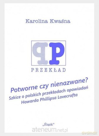 Potworne czy nienazwane - Karolina Kwaśna [KSIĄŻKA]