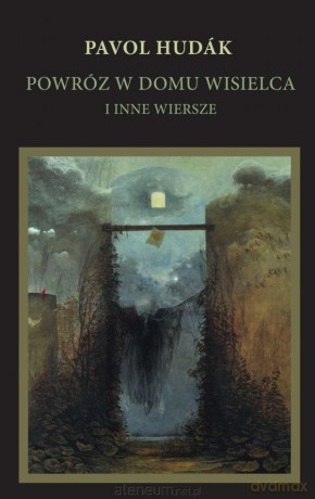 Powróz w domu wisielca i inne wiersze - Pavol Hudk [KSIĄŻKA]