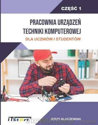 Pracownia Urządzeń Techniki komputerowej - Jerzy Kluczewski [KSIĄŻKA]