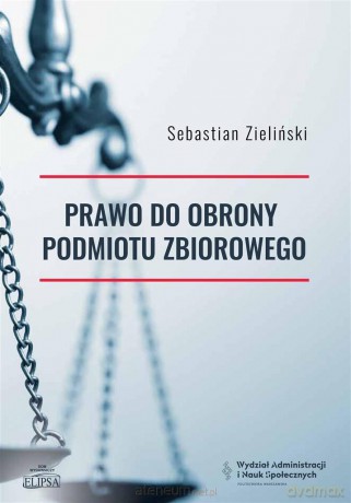 Prawo do obrony podmiotu zbiorowego - Sebastian Zieliński [KSIĄŻKA]