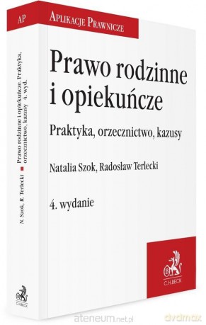 Prawo rodzinne i opiekuńcze - Natalia Szok, Radosław Terlecki [KSIĄŻKA]
