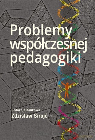 Problemy współczesnej pedagogiki - Zdzisław Sirojć [KSIĄŻKA]