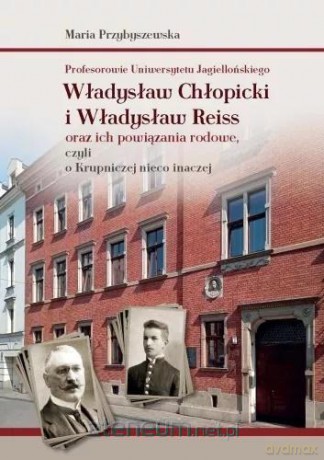 Profesorowie Uniwersytetu Jagiellońskiego - Maria Przybyszewska [KSIĄŻKA]