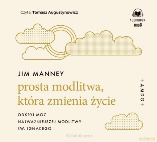 Prosta modlitwa, która zmienia życie - Jim Manney [AUDIOBOOK]