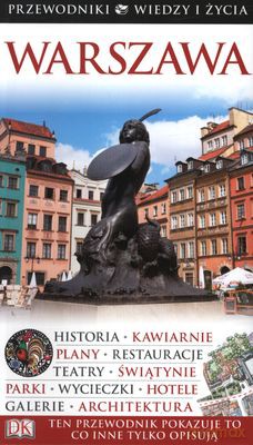 Warszawa Przewodniki Wiedzy I Życia - Małgorzata Omilanowska, Jerzy S. Majewski [KSIĄŻKA]