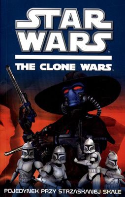 Gwiezdne Wojny The Clone Wars Pojedynek Na Strzaskanej Skale - Ryder Windham (Star Wars) [KSIĄŻKA]