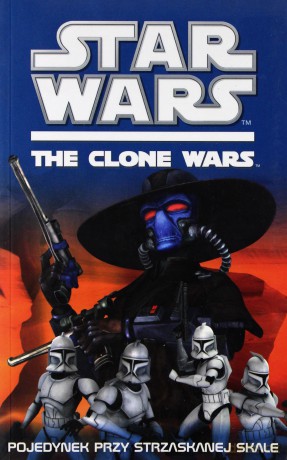 Gwiezdne Wojny The Clone Wars Pojedynek Na Strzaskanej Skale - Ryder Windham (Star Wars) [KSIĄŻKA]