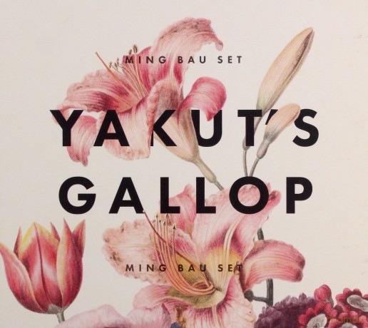 Ming Bau Set - Yakut's Gallop [CD]