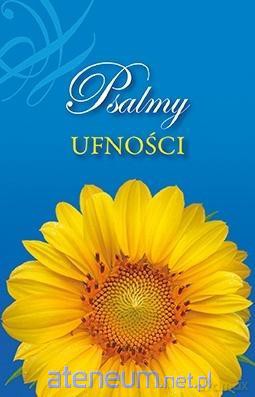 Psalmy ufności [KSIĄŻKA]