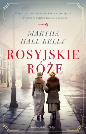 Rosyjskie róże - Kelly Martha [KSIĄŻKA]