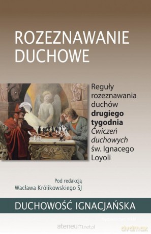 Rozeznawanie duchowe - Wacław Królikowski [KSIĄŻKA]