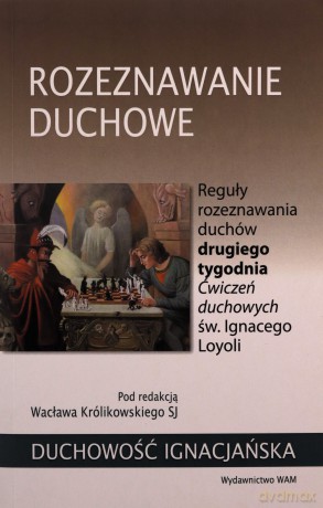 Rozeznawanie duchowe - Wacław Królikowski [KSIĄŻKA]