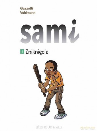 Sami (Tom 1) Zniknięcie - Fabien Vehlmann [KOMIKS]