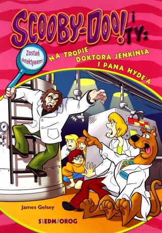 Scooby-Doo! i Ty: Na tropie doktora Jenkinsa i Pana Hyde'a - James Gelsey [KSIĄŻKA]