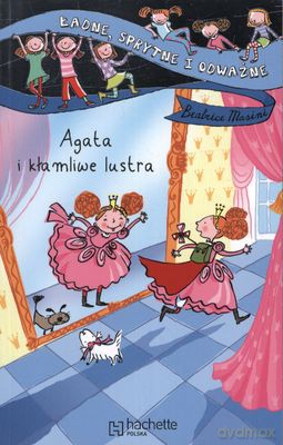 Agata I Kłamliwe Lustra - Beatrice Masini [KSIĄŻKA]