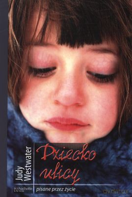 Dziecko Ulicy Wyd.Kieszonkowe - Judy Weswater [KSIĄŻKA]
