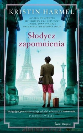 Słodycz zapomnienia - Kristin Harmel [KSIĄŻKA]