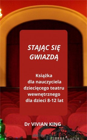Stać się gwizdą. Książka dla nauczyciela - Ewa Białek [KSIĄŻKA]