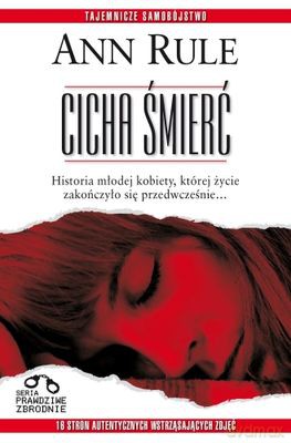 Cicha Śmierć - Ann Rule [KSIĄŻKA]
