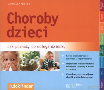 Choroby Dzieci Jak Poznać Co Dolega Dziecku - Ursula Keicher [KSIĄŻKA]