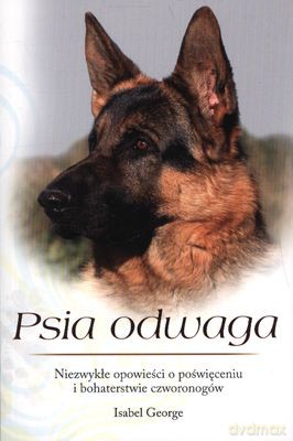 Psia Odwaga - Isabel George [KSIĄŻKA]