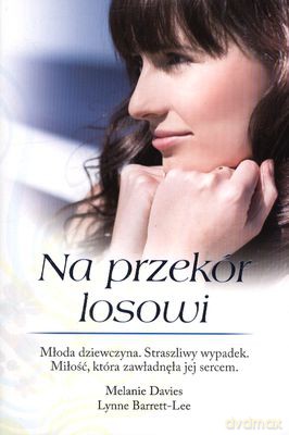 Na Przekór Losowi - Melanie Davies, Lynne Barrett-Lee [KSIĄŻKA]