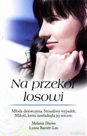 Na Przekór Losowi - Melanie Davies, Lynne Barrett-Lee [KSIĄŻKA]