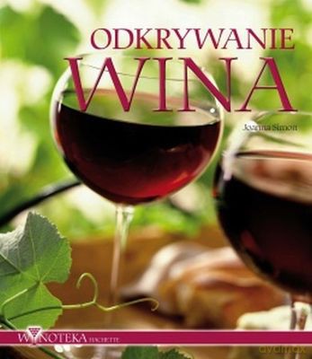 Odkrywanie Wina - Joanna Simon [KSIĄŻKA]