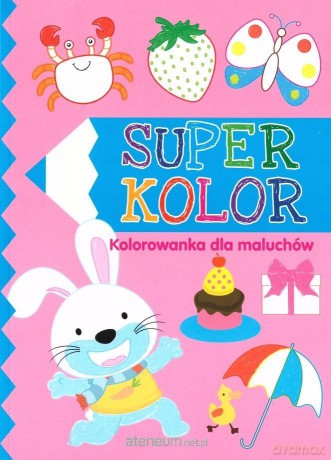 Superkolor. Kolorowanka dla maluchów [KSIĄŻKA]