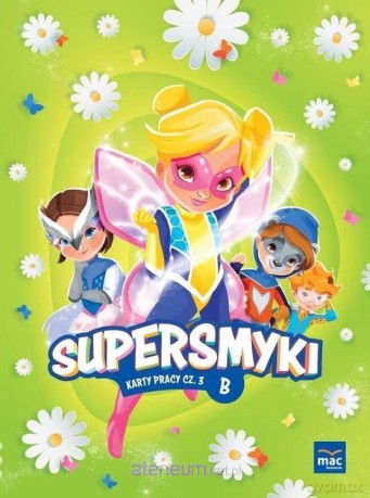 Supersmyki. Poziom B. Karty pracy cz.3 - Monika Sobkowiak [KSIĄŻKA]
