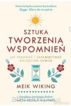 Sztuka tworzenia wspomnień - Wiking Meik [KSIĄŻKA]