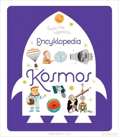 Świat bez tajemnic. Encyklopedia Kosmos [KSIĄŻKA]