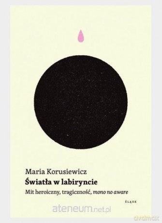Światła w labiryncie - Maria Korusiewicz [KSIĄŻKA]