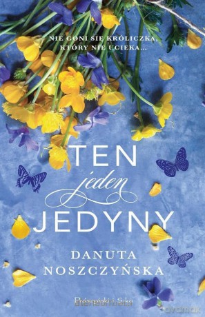 Ten jeden jedyny - Danuta Moszczyńska [KSIĄŻKA]