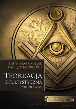 Teokracja okultystyczna - Edith Starr Miller, Lady Queenborough [KSIĄŻKA]