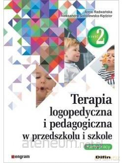 Terapia logopedyczna i pedagogiczna cz. 2 - Anna Radwańska Aleksandra Sobolewska-Kędzior [KSIĄŻKA]