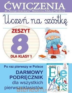 Uczeń na szóstkę Kl.1 z.8 Ćwiczenia - Anna Wiśniewska [KSIĄŻKA]
