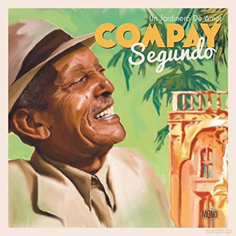 Compay Segundo: Un Jardinero De Amor [Winyl]