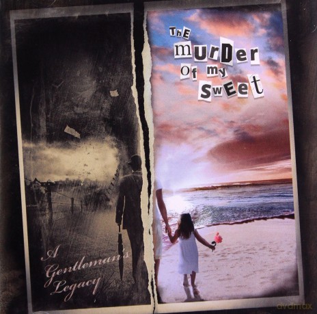 The Murder Of My Sweet: A Gentleman's Legacy [CD]