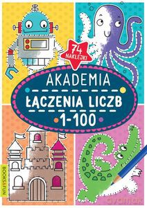 Akademia łączenia liczb 1-100 [KSIĄŻKA]