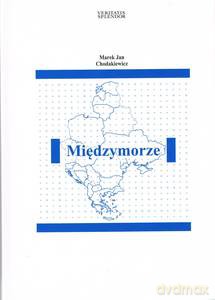 Międzymorze - Marek Jan Chodakiewicz [KSIĄŻKA]