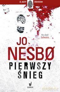 Pierwszy śnieg - Jo Nesbo [KSIĄŻKA]