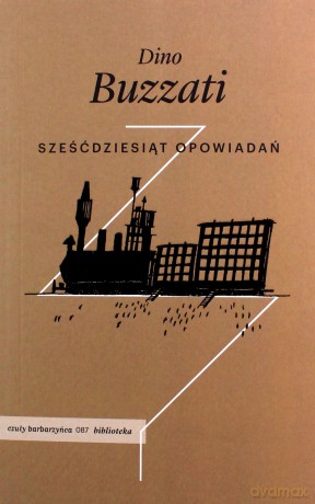 Sześćdziesiąt opowiadań - Dino Buzatti [KSIĄŻKA]