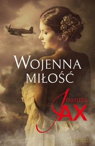Wojenna miłość - Joanna Jax [KSIĄŻKA]