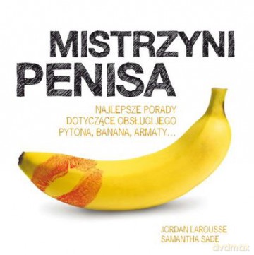 Mistrzyni Penisa - Jordan Larousse, Samantha Sade [KSIĄŻKA]